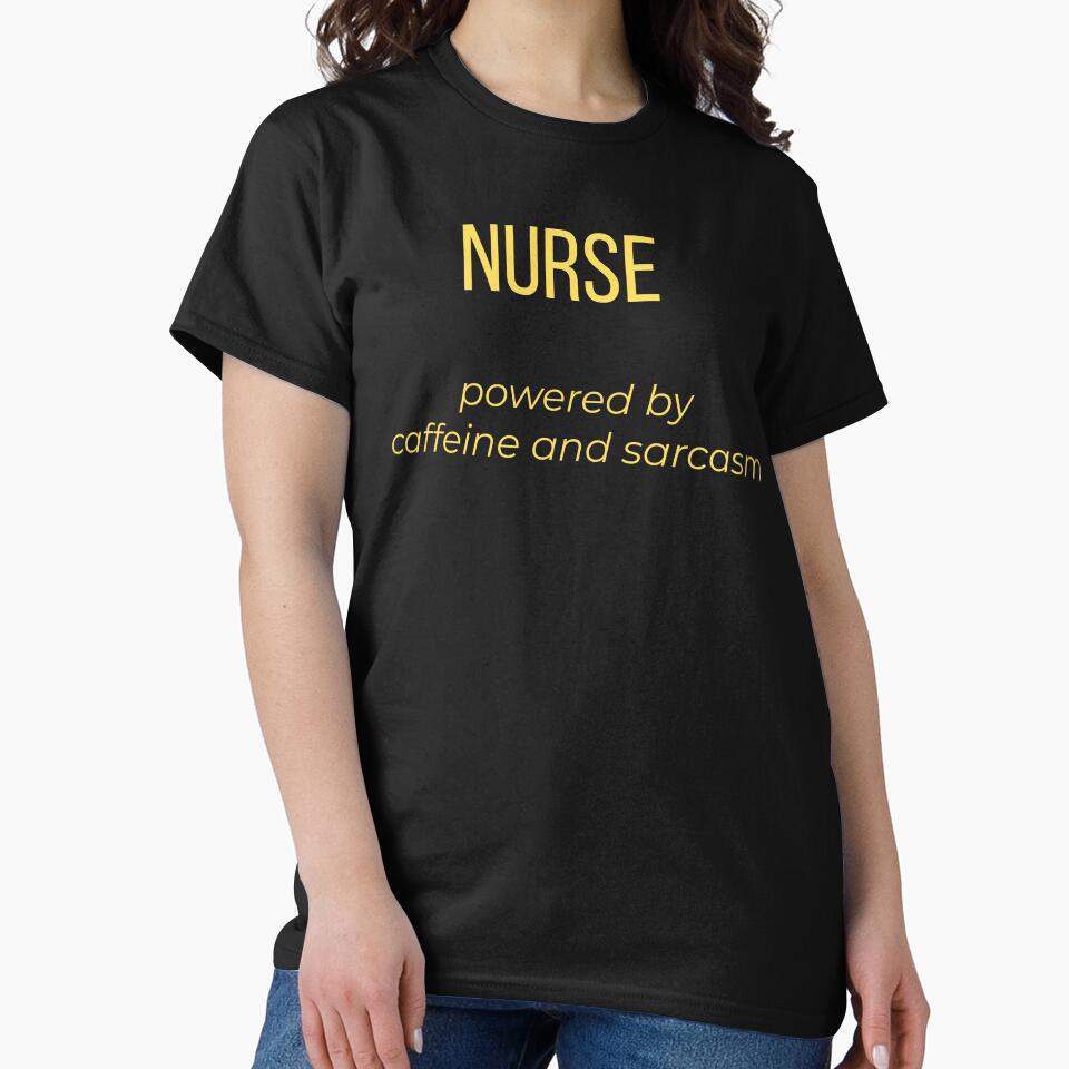 Nurse Powered by Caffeine and Sarcasm by Tws-Tees