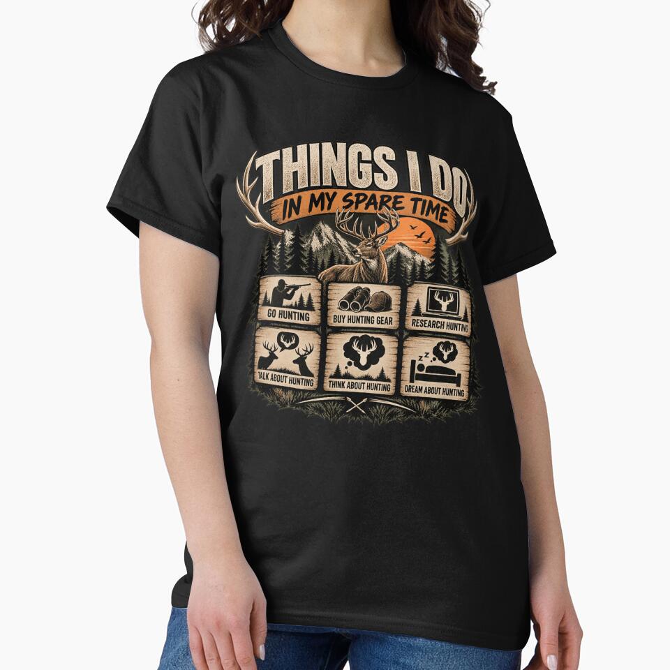 Things I Do In My Spare Time Hunting Hunter Outdoorsman by drawwiika+44