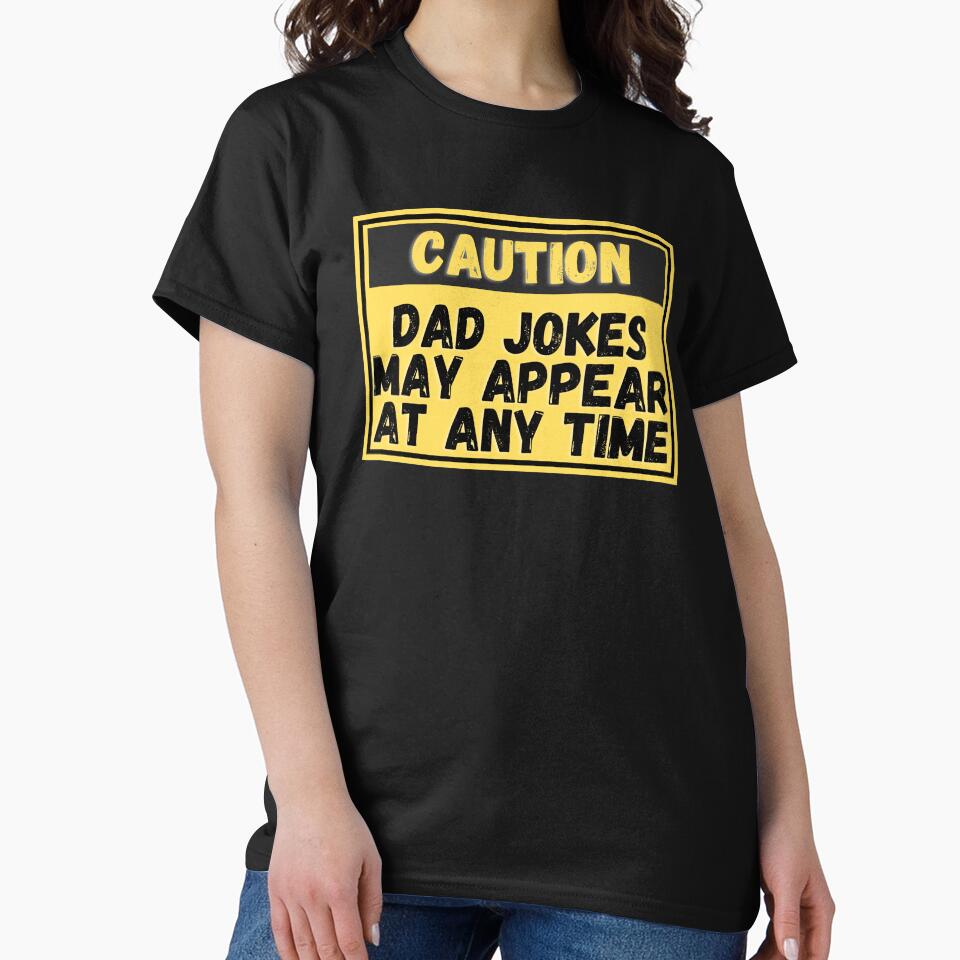 caution dad jokes may appear at anytime by OHNS Corner