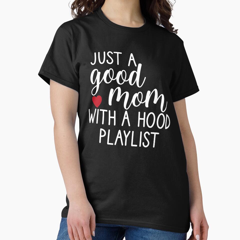 just good mom with a hood playlist by benkaza01