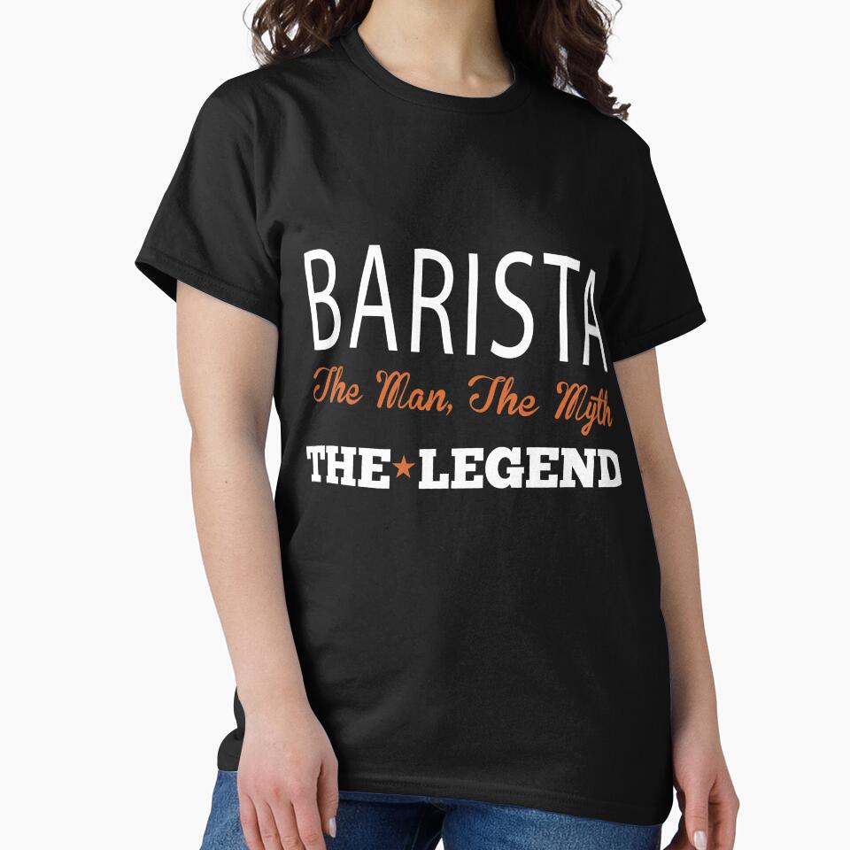 barista the man the myth the legend by johnny99987