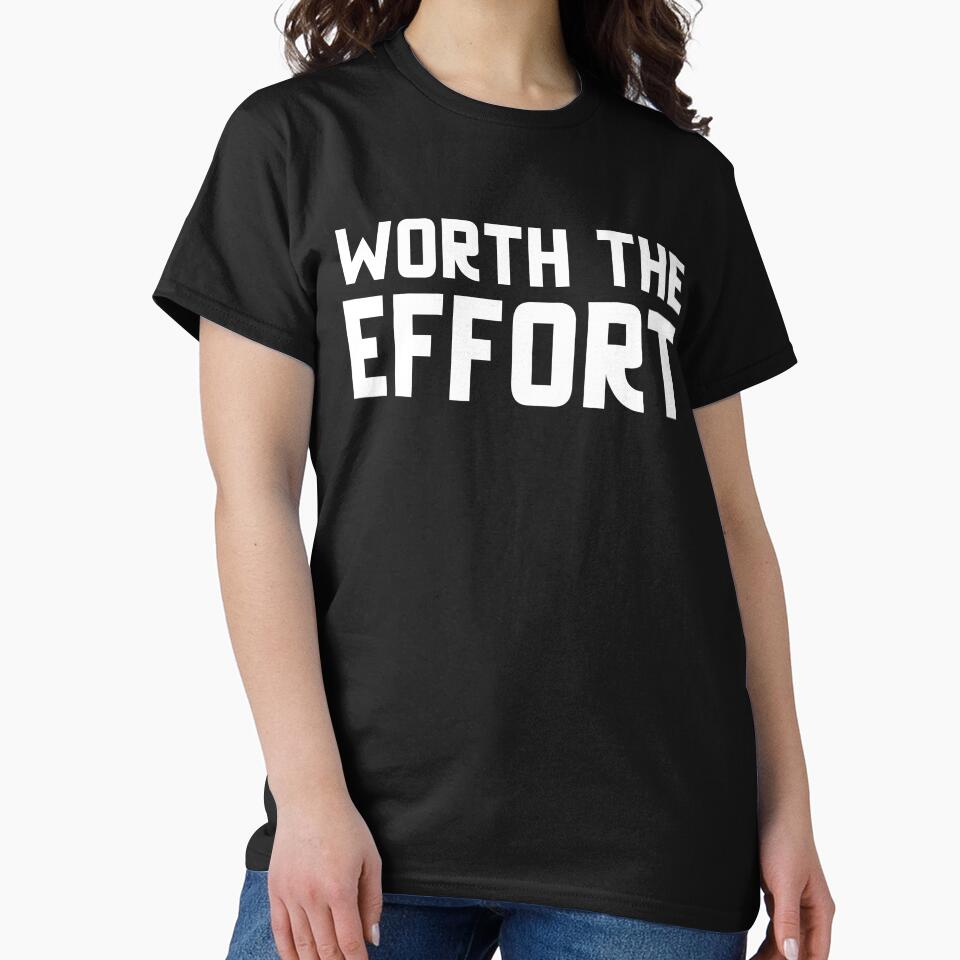 Worth The Effort by GymMotivation
