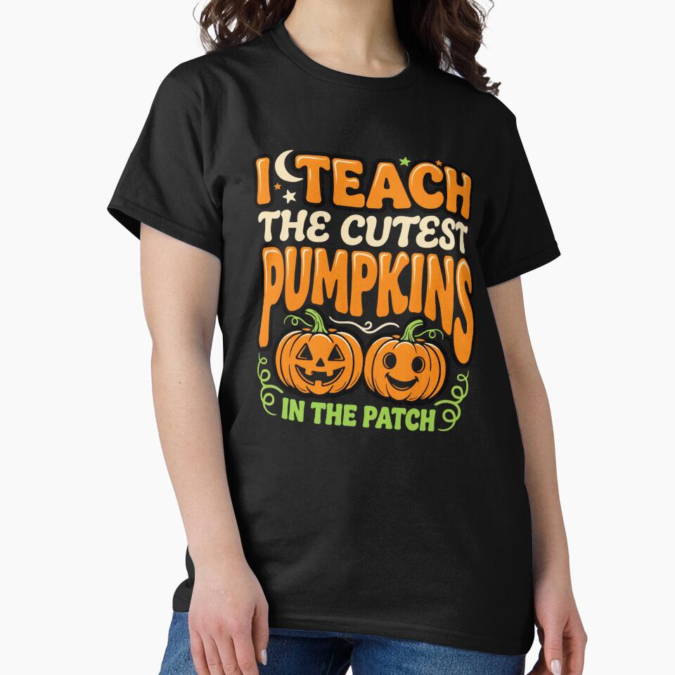 I Teach The Cutest Pumpkins In The Patch Funny Jack O Lantern Teacher Tee by MizoX7