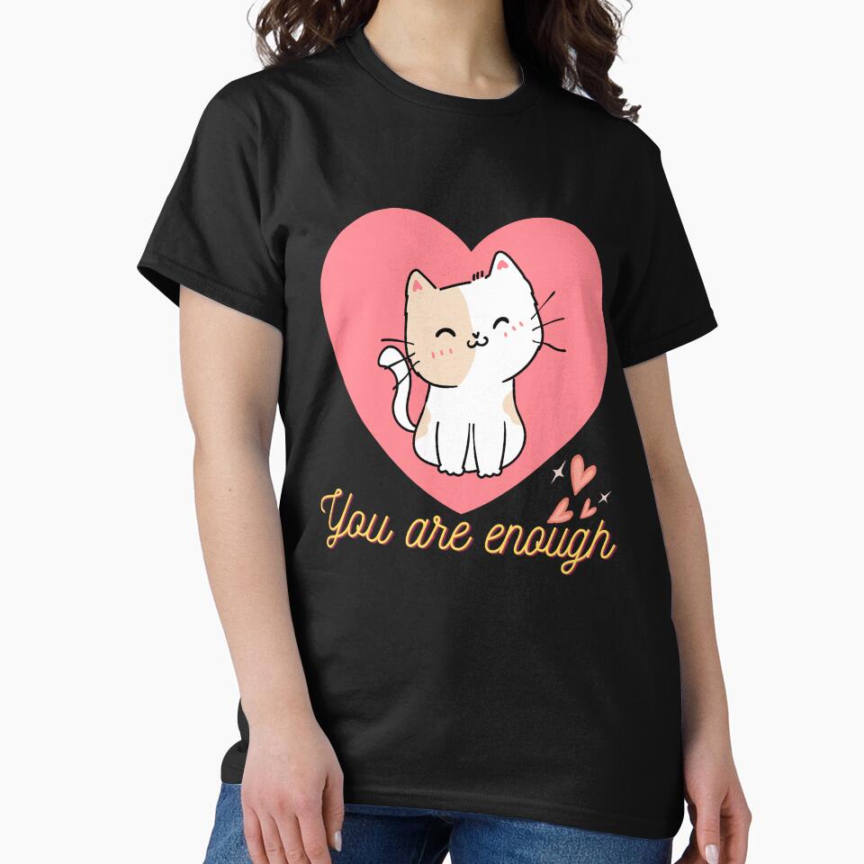 You are enough cat by Dailyanimal