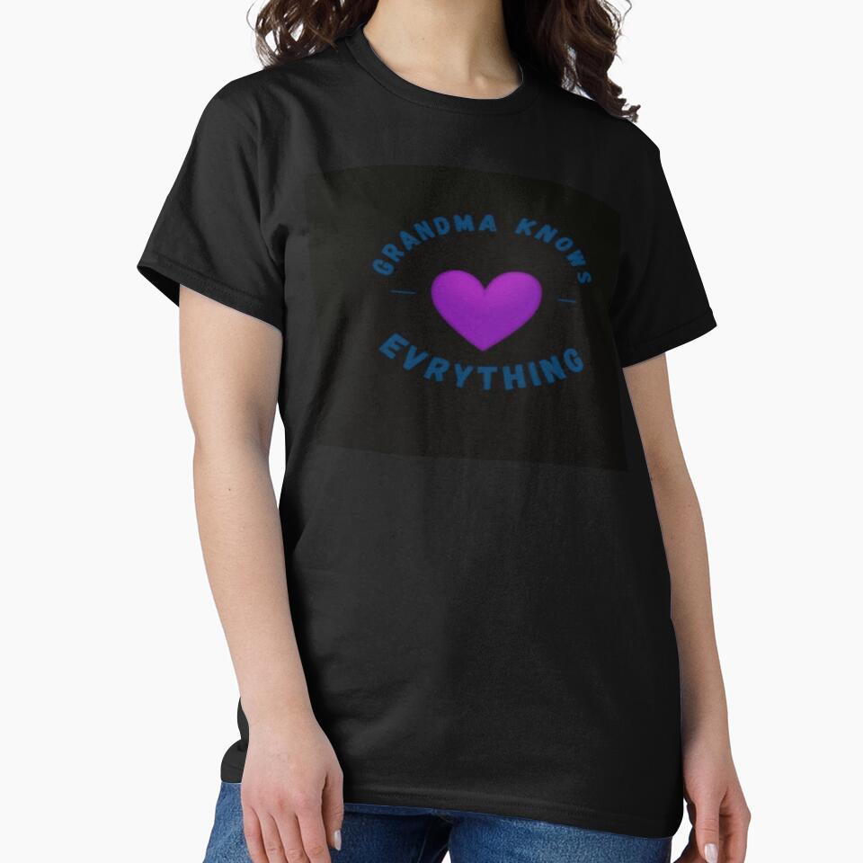 Grandma knows t-shirt by Oualibaddas