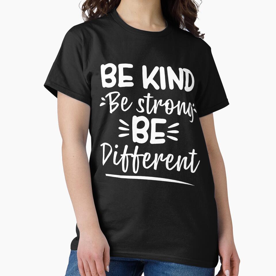 be kind be strong be different positivity self love by Majesticoo