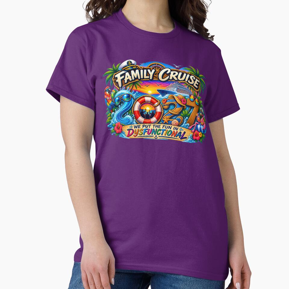 TRAVEL COLLECTION - FAMILY CRUISE - 2027 - WE PUT THE FUN IN DYSFUNCTIONAL v2 by WheelieGdArt