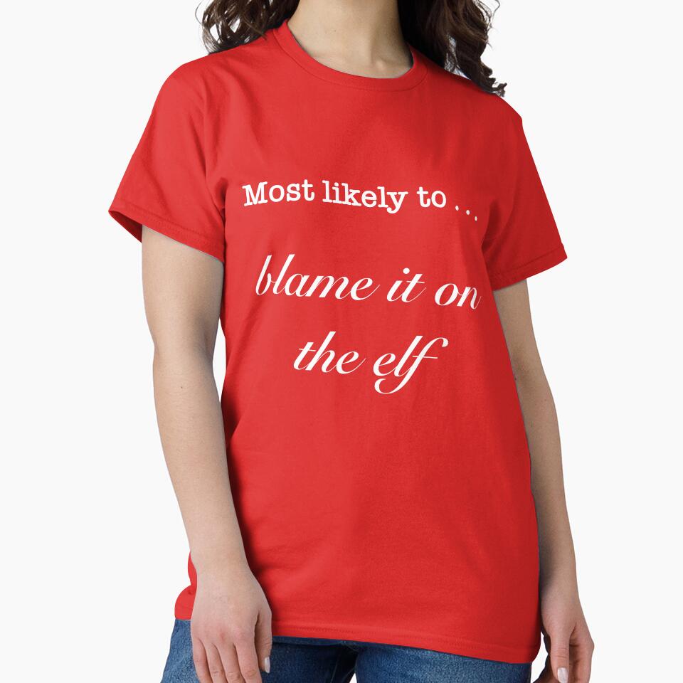 Most likely to blame the elf by wabisabi-design