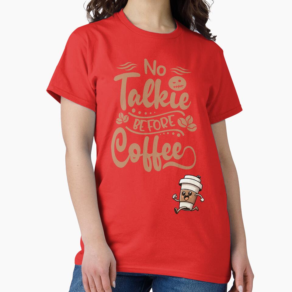 No Talkie Before Coffee – Funny Coffee Quote Design by jyotsanafinds