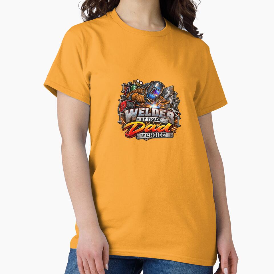 Funny Welder Dad By Trade By Choice Humor by 198tees