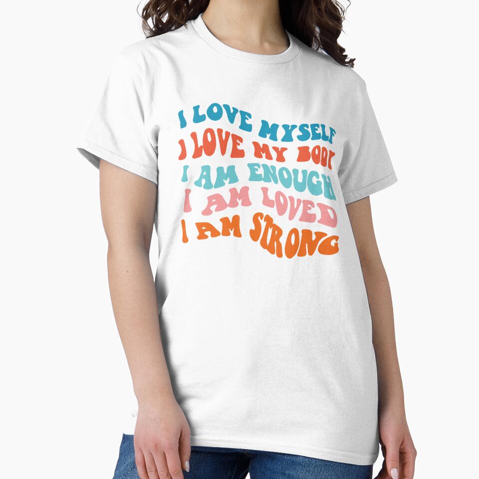 I Love Myself I Love My Book I Am Enough I Am Loved I Am Strong by Retro90sKid