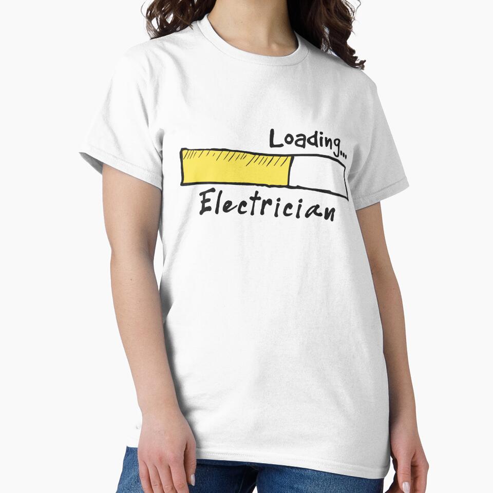 Electrician Loading - Funny Electrician Quote Gift Idea For Men and Womens by Mmmm3344