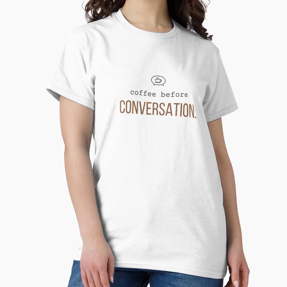 Coffee Before Conversation Funny Coffee Lover Introvert Quote Design by 963shop