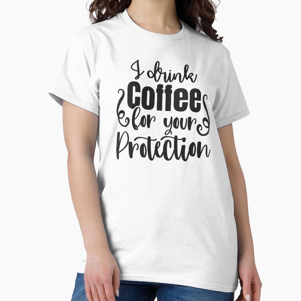 Funny Sarcastic Quote Coffee Joke I drink Coffee by DreamBiggerBabe