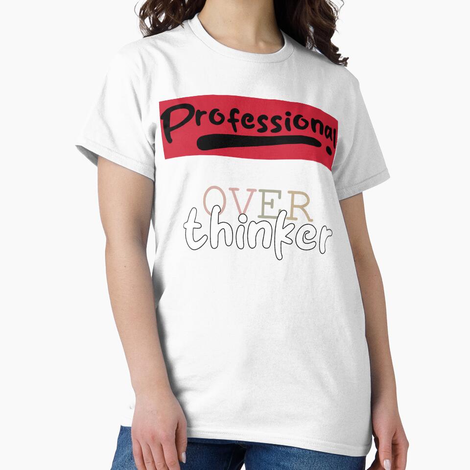 Professional Overthinker Funny Quote | Overthinking Humor by Shadryx