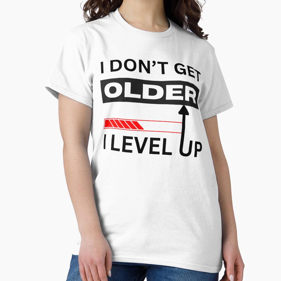 Level Up Mindset Never Gets Older by Pixeloft