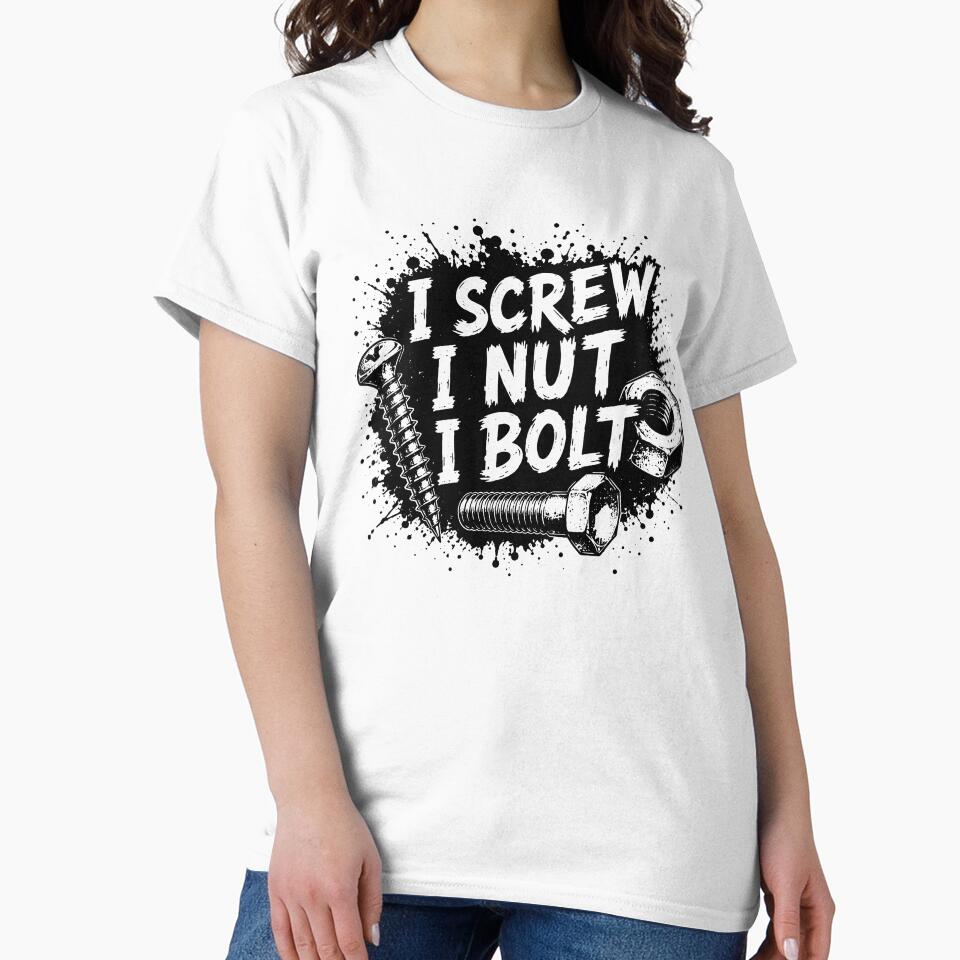 I Screw I Nut I Bolt Funny Car Mechanic Handyman by gunaone-design