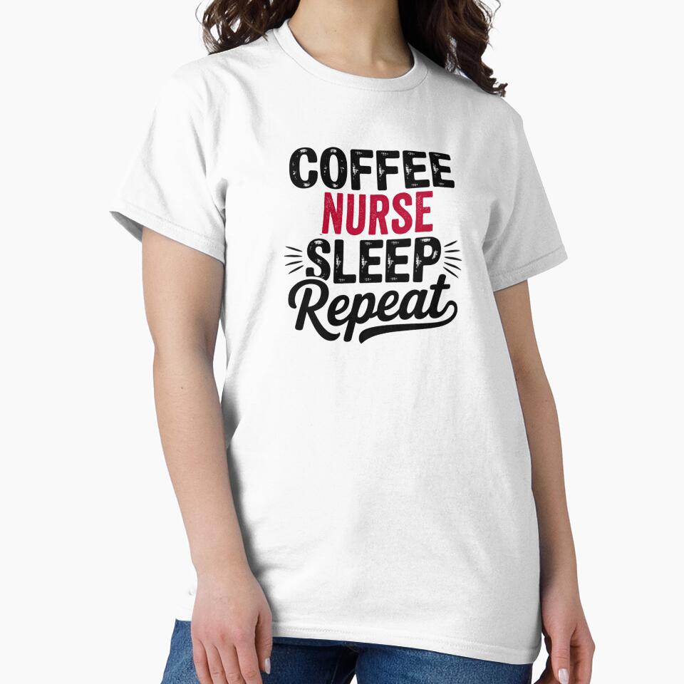 Coffee Nurse Sleep Repeat - Funny Nurse Lover by Watsonarts