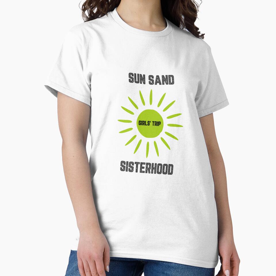 Sun Sand Sisterhood by JJShirtz