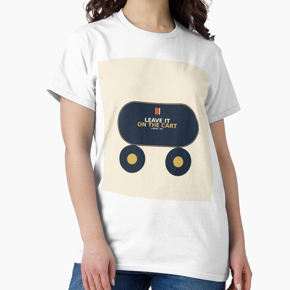 Leave It On The Cart by PhoenixTShirtz