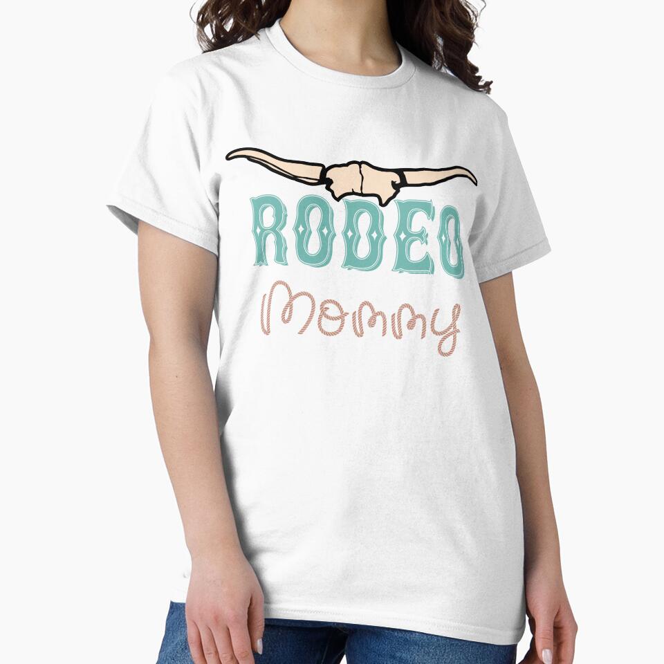 Rodeo Mommy Tshirt by soycarlosverde
