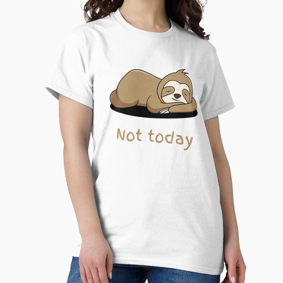 Sloth says not today by Sassylife