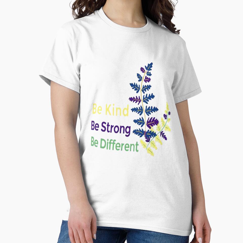 Be Kind Be Strong Be Different new by NancyArtDesigns