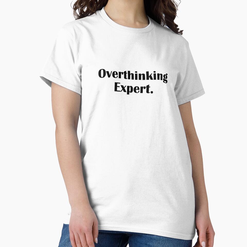 OVERTHINKING EXPERT by IannelloDesign