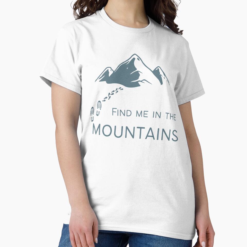 Find Me in the Mountains Hiking Shirt – Nature Lover Outdoor Tee by Atlantic Flyer Designs