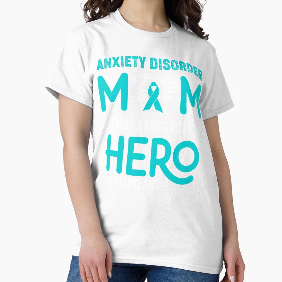Anxiety Disorder MOM Most People Never Meet Their HERO I Raised Mine by Tifrop