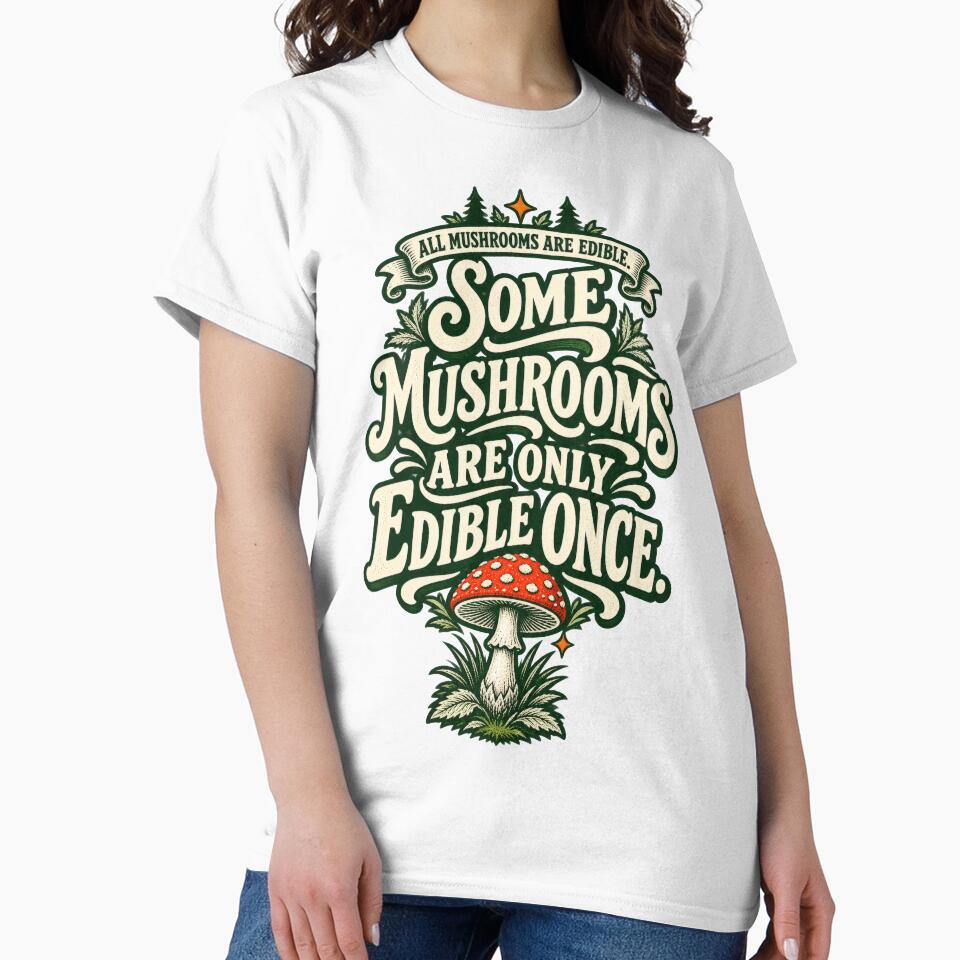 Funny Fly Agaric Mushroom Foraging Joke T-Shirt by wildlifethings
