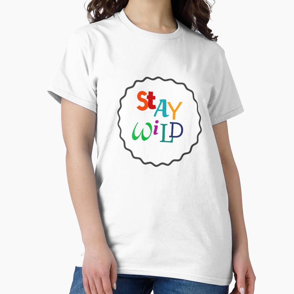 STAY WILD by Inspirationmotivation