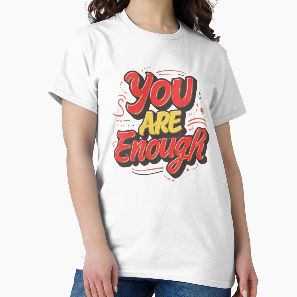 You Are Enough by deluxedigital1