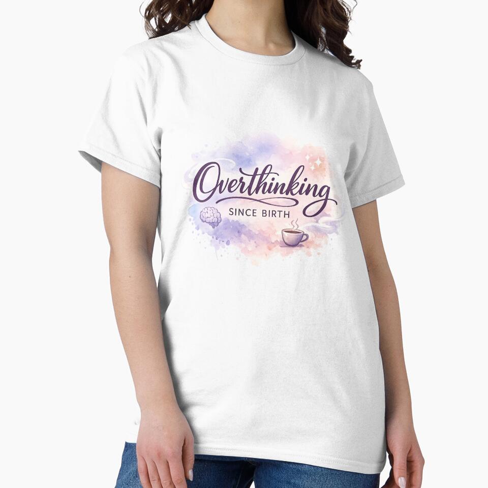 Overthinking Since Birth – Funny Introvert Watercolor Quote Design by StickyDelights