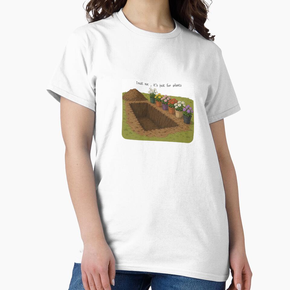 Trust Me, It's Just For My Plants - Dark Humour Gardening Design by MayH22