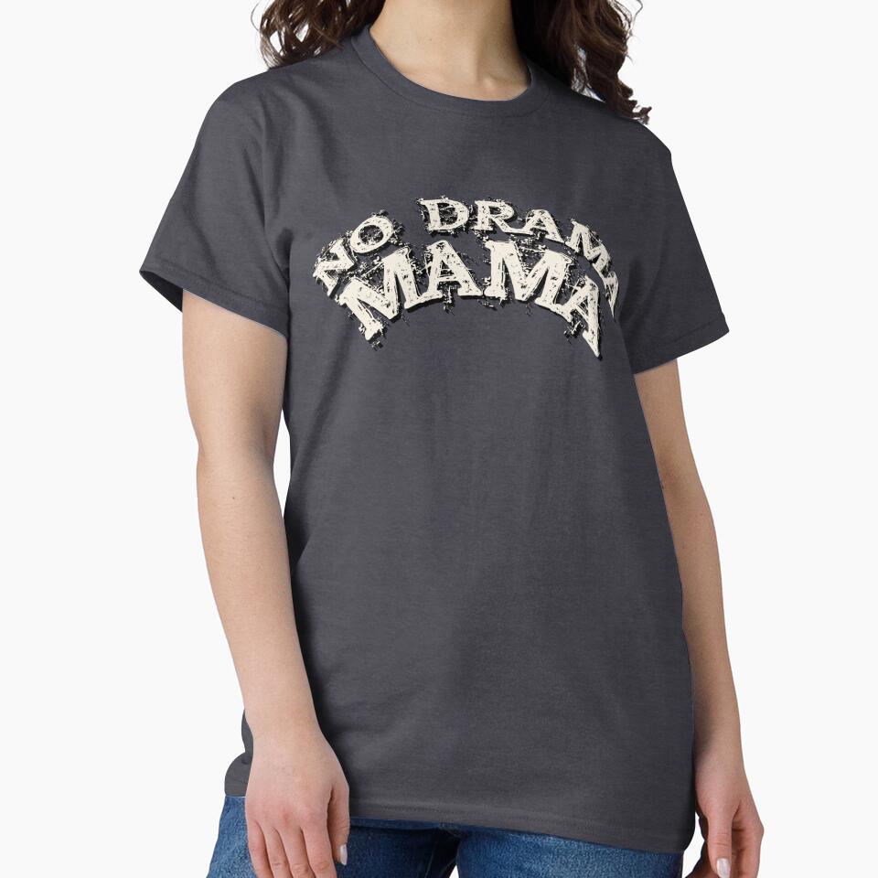 Distressed Grunge Style No Drama Mama, Great Design For Chilled Mom's by TrulyEpoque