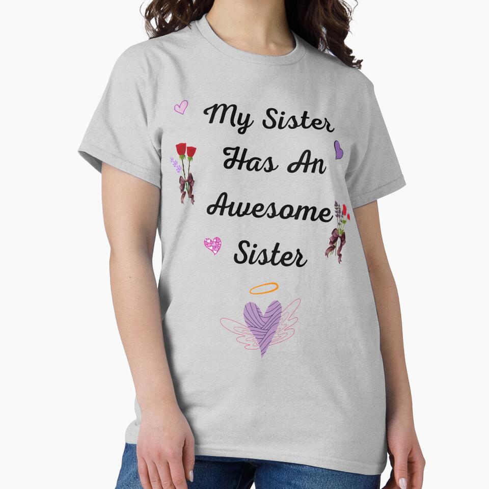 My Sister Has An Awesome Sister Design by Krafty  Arts Studio