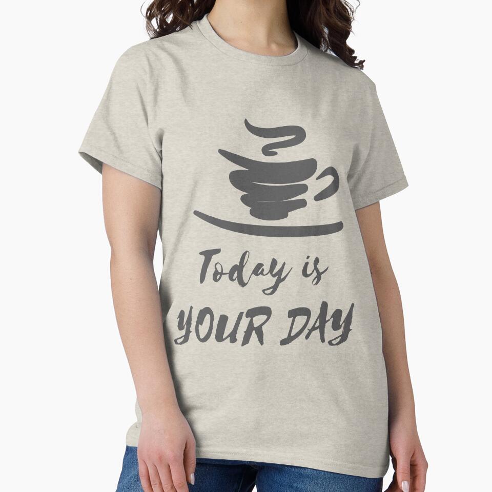 Today is your day by sreckov-desig