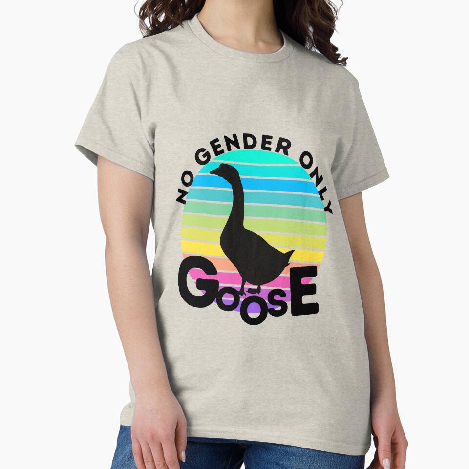 no gender only goose , Goose Duck Funny Design by Every Pet  Shirts