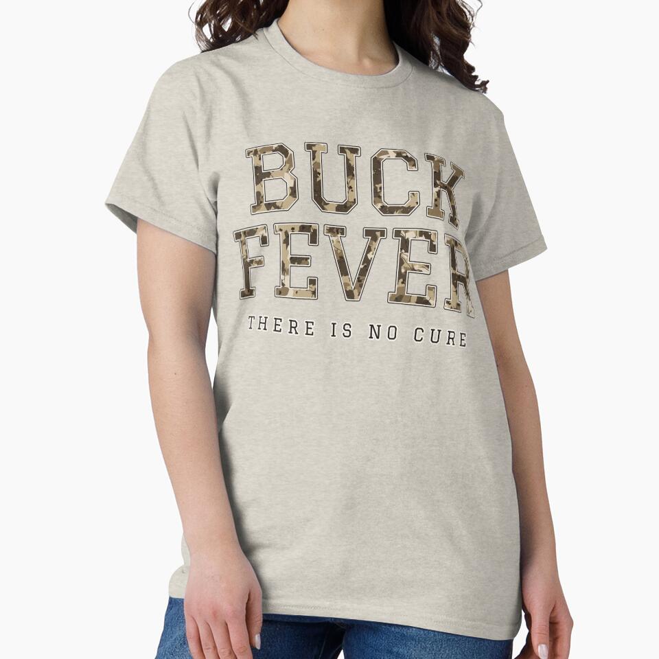 Funny Hunter Gift Buck Fever There Is No Cure Deer Hunting by Worn & Witty