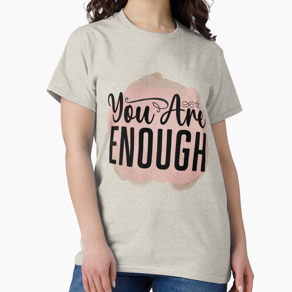 You are enough by designbyjacques