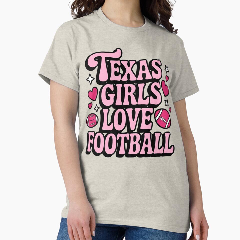 Texas Girls Love Football by A Texas Belle Designs