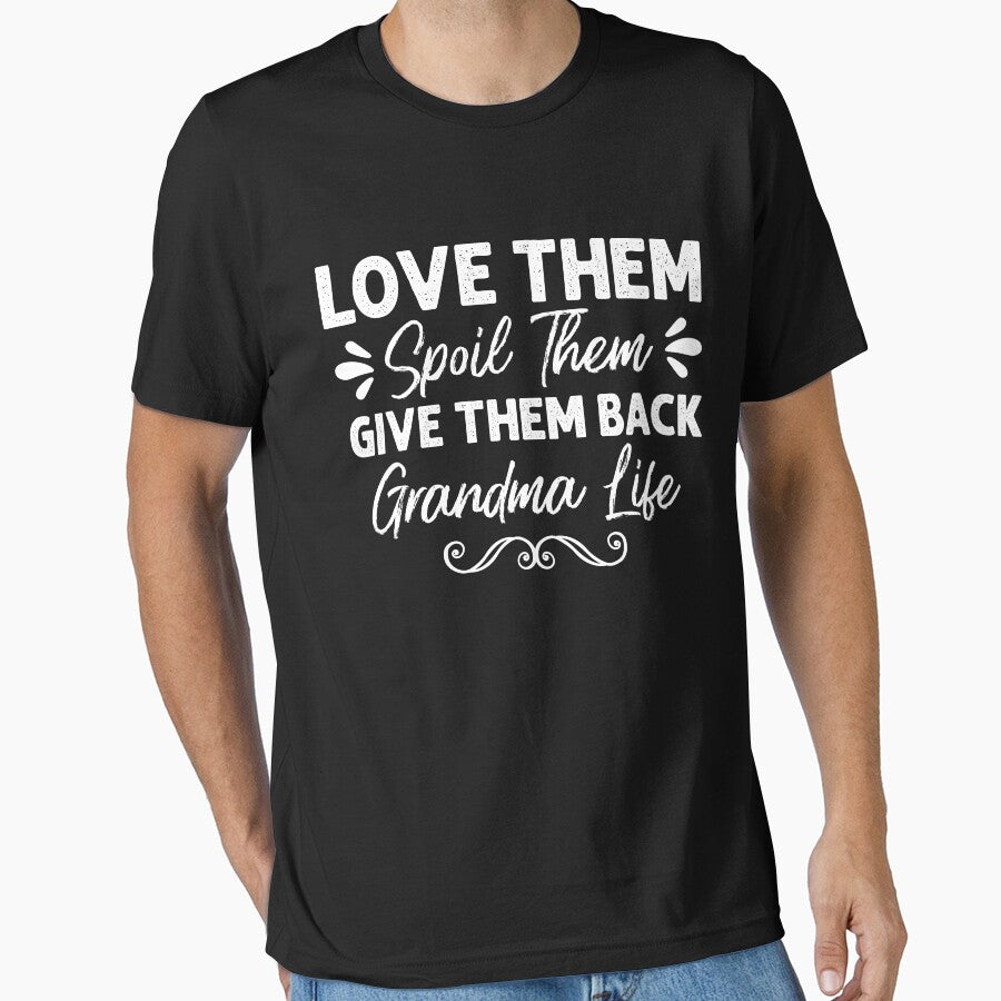 Love Them Spoil Them Give Them Back Nana Life Grandma by EidosEmporiium