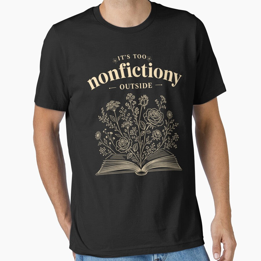 Too Nonfictiony Outside Book Lover Humor by FreshVibe Prints
