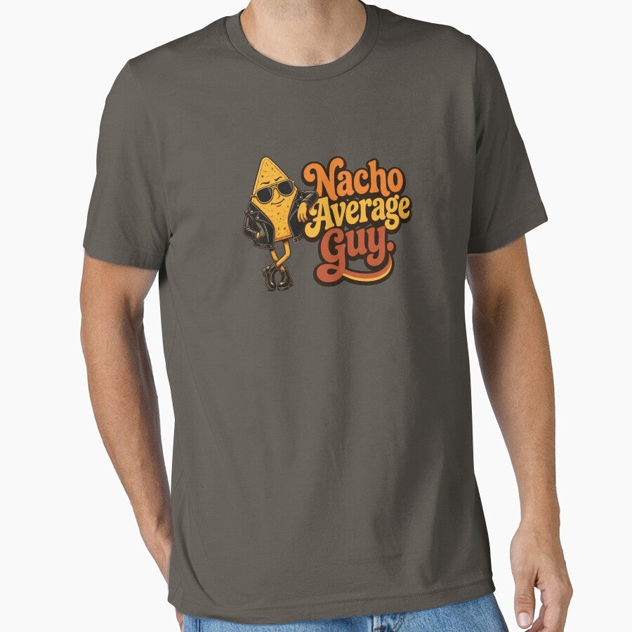 Nacho Average Guy – Funny Nacho Pun by LegacyWave