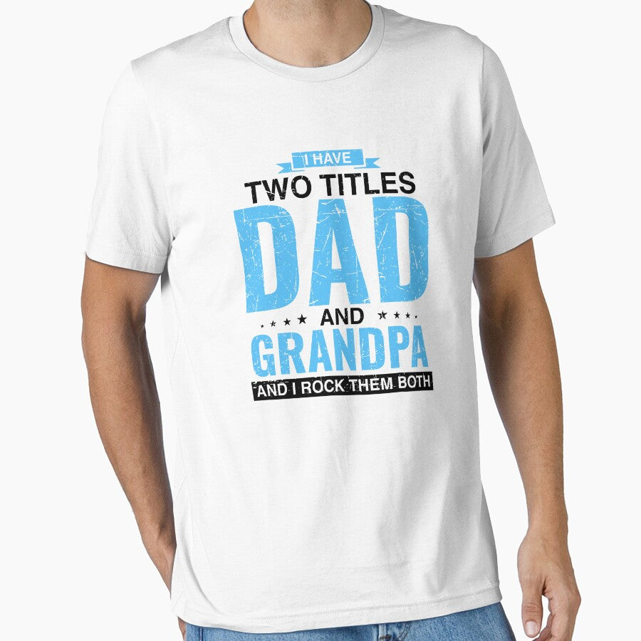 I Have Two Titles Dad And Grandpa And I Rock Them Both by caruku666