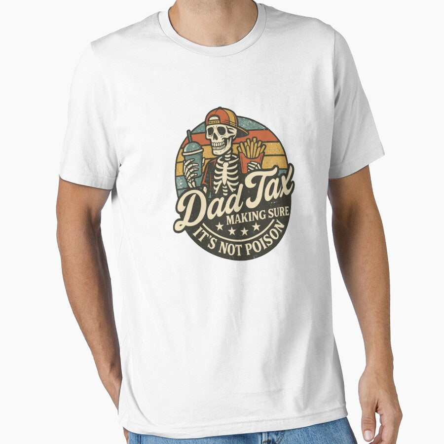Dad Tax Making Sure It's Not Poison Fathers Day by debbihull