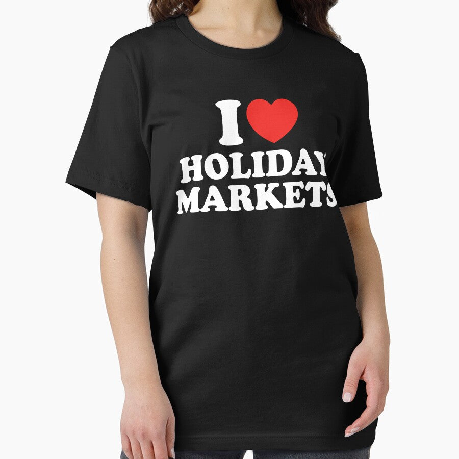 I Love Holiday Markets by shitpostee