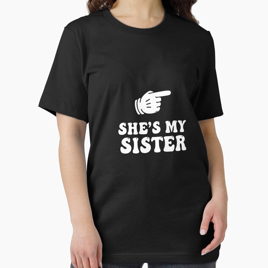 She's My Sister Matching Family Siblings Sisterhood by SofiBlair