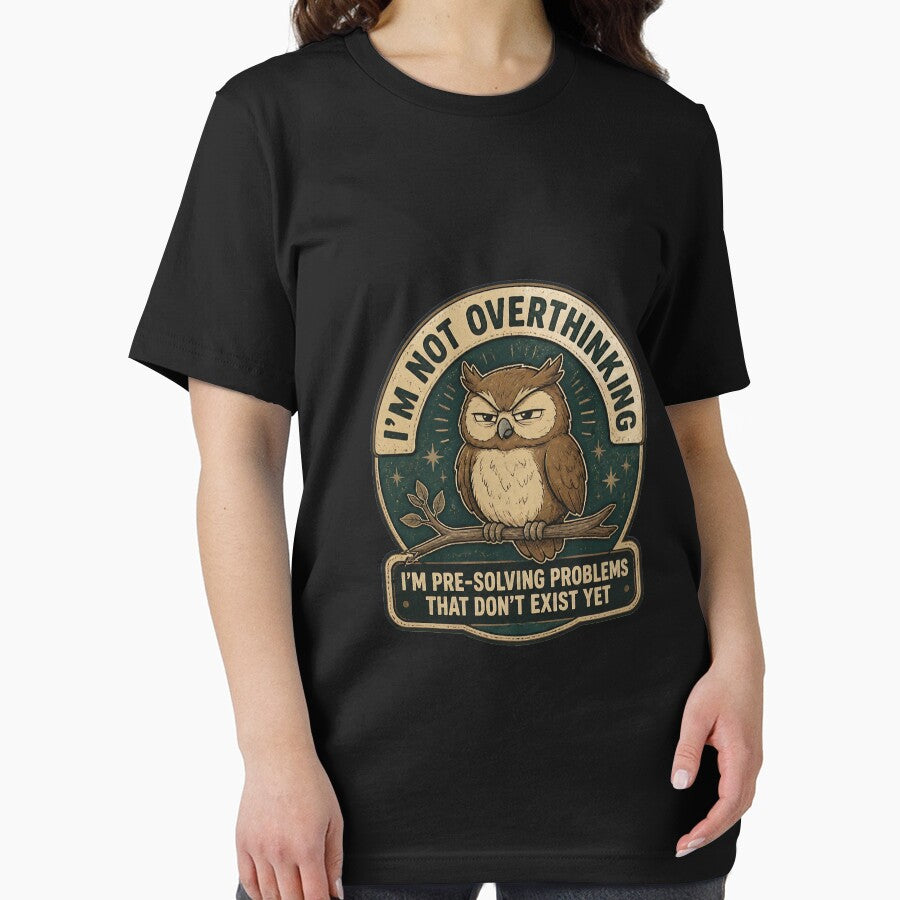 I'm Not Overthinking -Owl funny - Funny Anxiety Quote by leocreatives